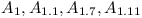 A_1, A_{1.1}, A_{1.7}, A_{1.11}